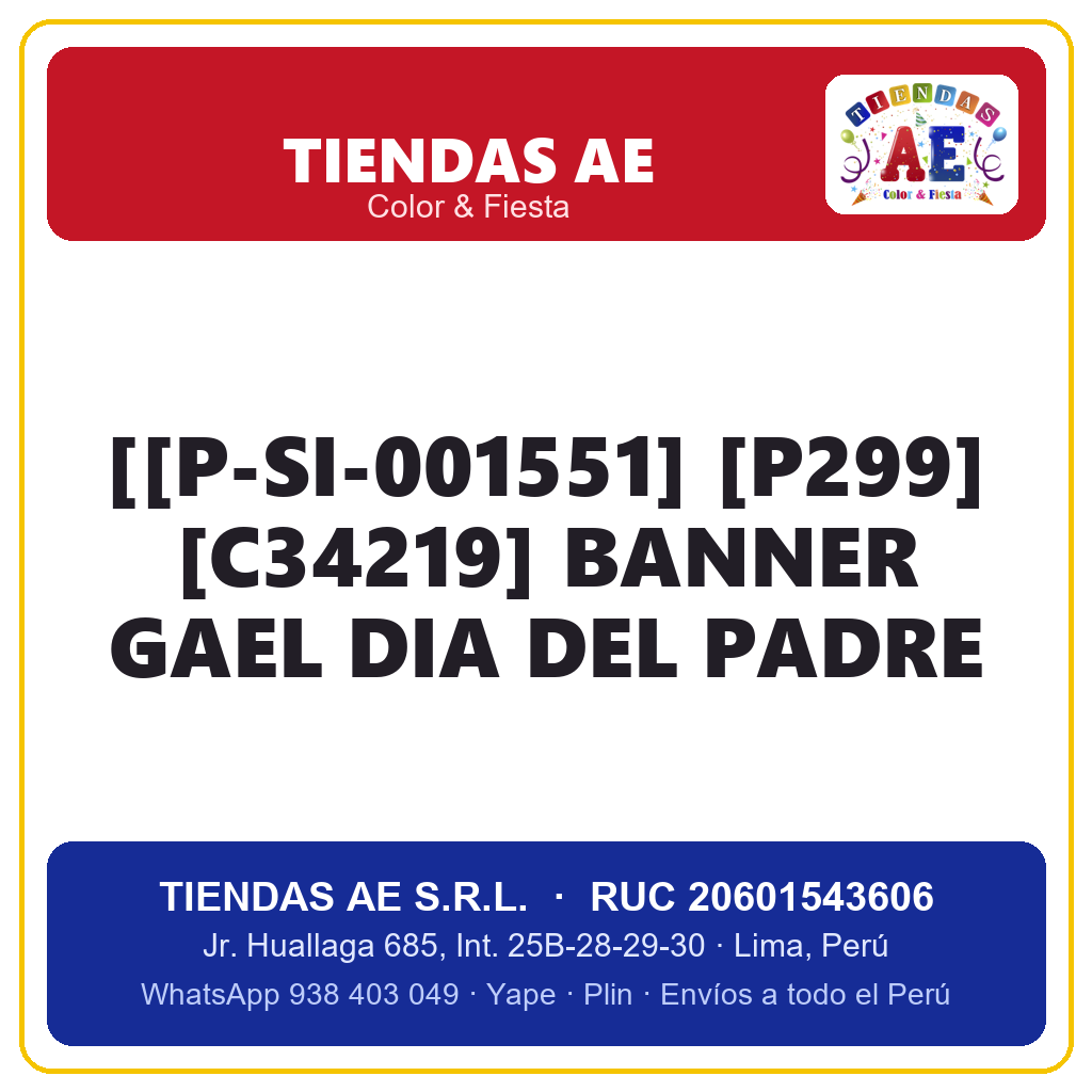 [[P-SI-001551] [p299] [c34219] BANNER GAEL DIA DEL PADRE