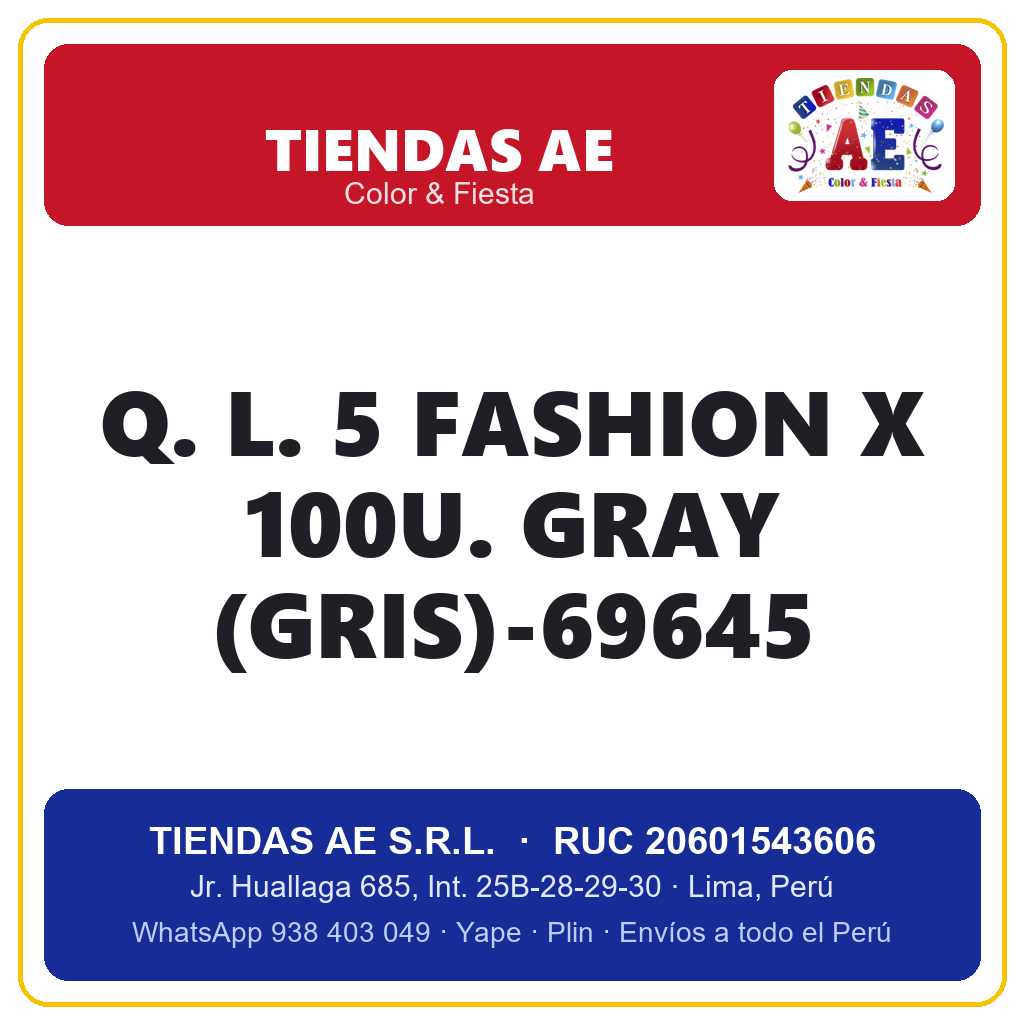 Q. L. 5  FASHION X 100U. GRAY (GRIS)-69645
