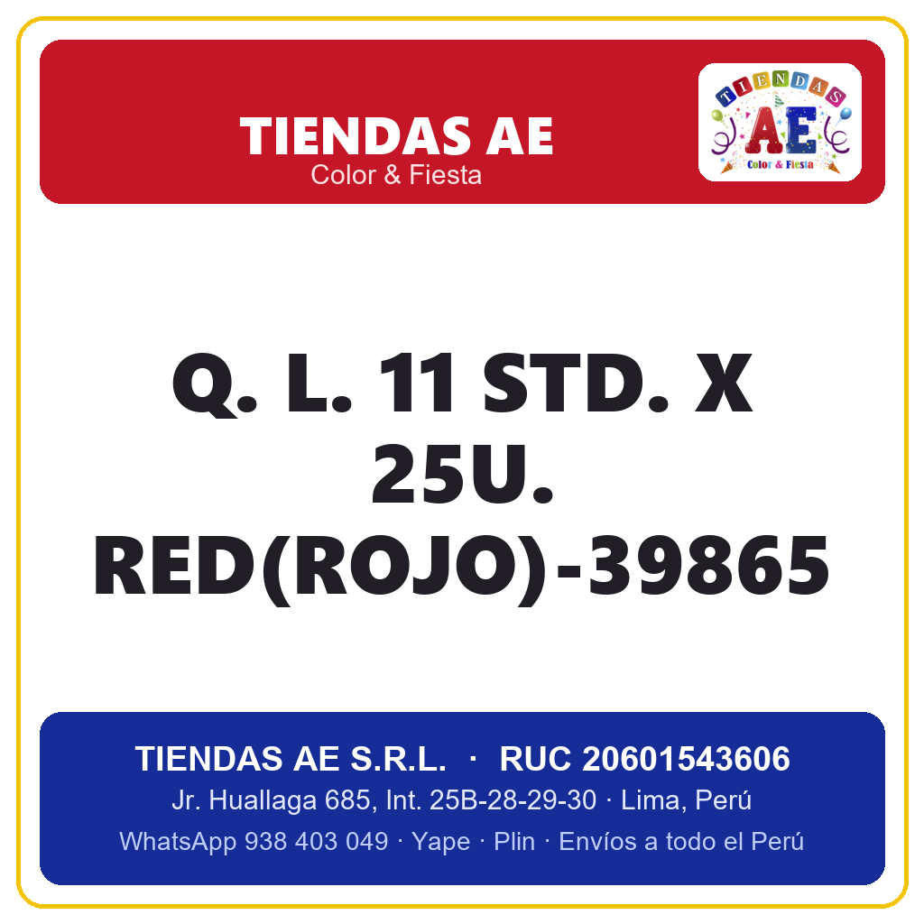 Q. L. 11  STD. X 25U. RED(ROJO)-39865