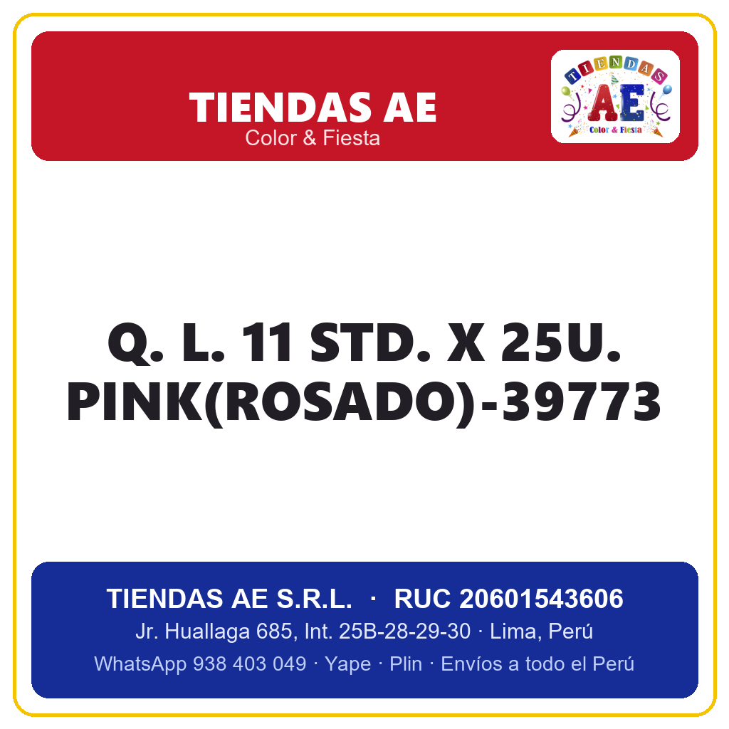 Q. L. 11  STD. X 25U. PINK(ROSADO)-39773