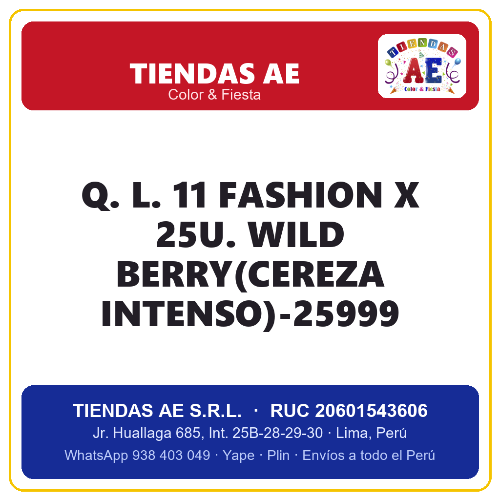 Q. L. 11  FASHION X 25U. WILD BERRY(CEREZA INTENSO)-25999