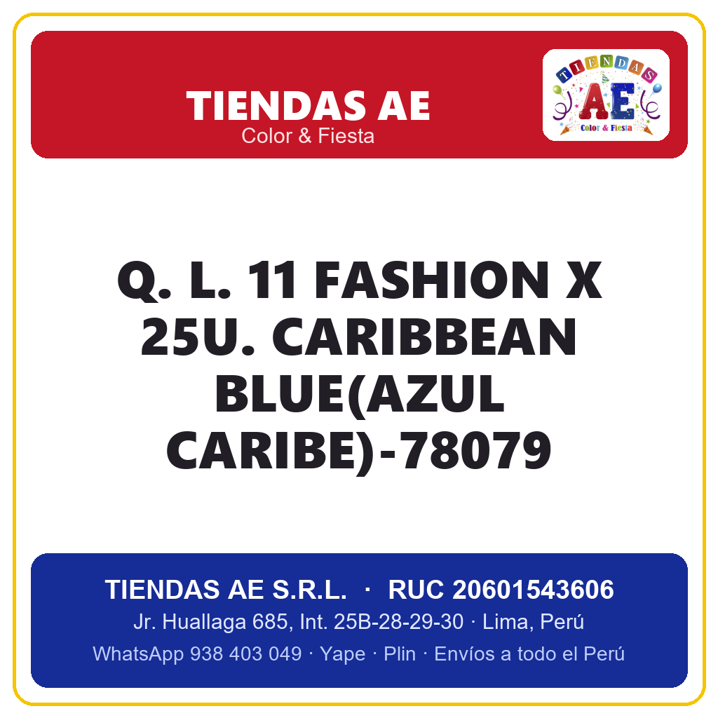 Q. L. 11  FASHION X 25U. CARIBBEAN BLUE(AZUL CARIBE)-78079