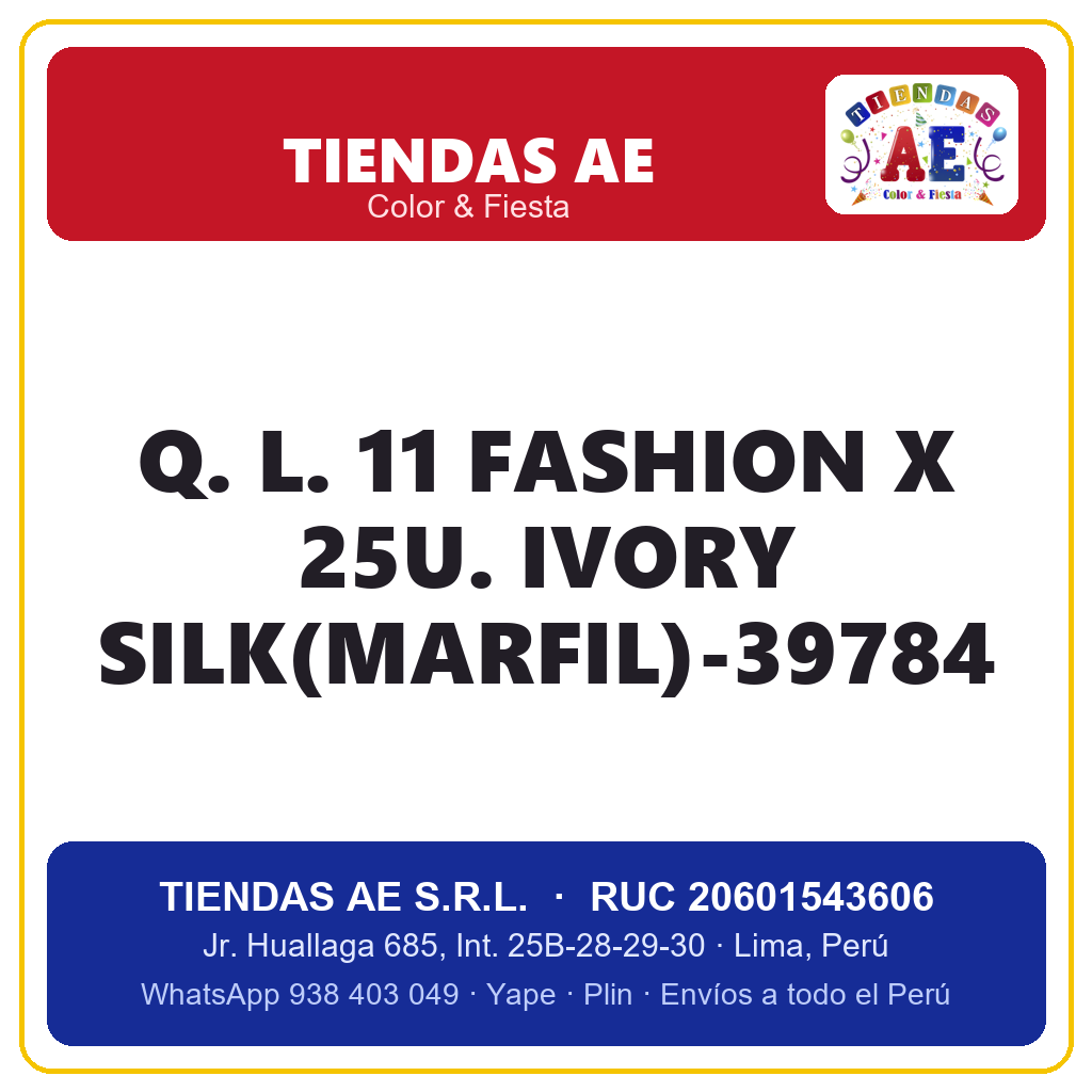Q. L. 11  FASHION X 25U. IVORY SILK(MARFIL)-39784