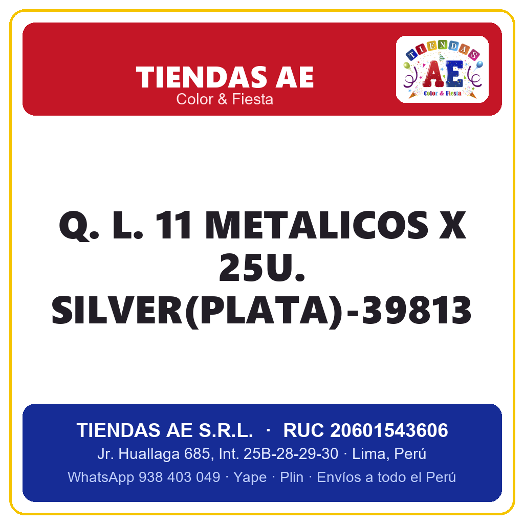 Q. L. 11  METALICOS X 25U. SILVER(PLATA)-39813