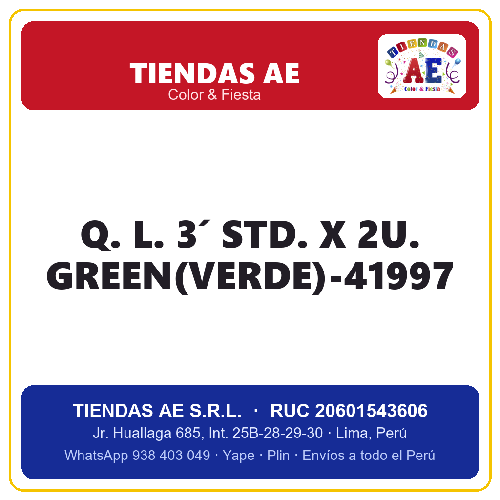 Q. L. 3´ STD. X 2U. GREEN(VERDE)-41997
