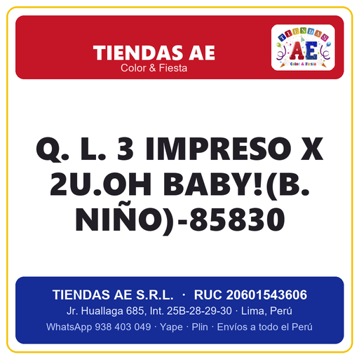 [Q.-SI-002449] Q. L. 3  IMPRESO X 2U.OH BABY!(B. NIÑO)-85830