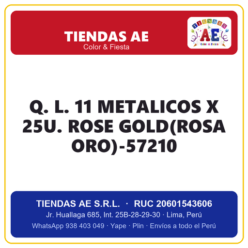 [Q.-SI-002510] Q. L. 11  METALICOS X 25U. ROSE GOLD(ROSA ORO)-57210