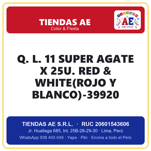 [Q.-SI-002520] Q. L. 11  SUPER AGATE X 25U. RED & WHITE(ROJO Y BLANCO)-39920