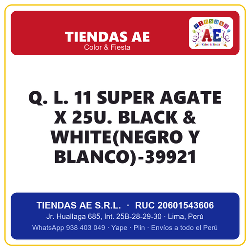 [Q.-SI-002521] Q. L. 11  SUPER AGATE X 25U. BLACK & WHITE(NEGRO Y BLANCO)-39921